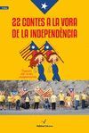 22 CONTES A LA VORA DE LA INDEPENDENCIA