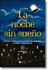 NOCHE SIN SUEÑO, LA