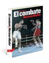 COMBATE, EL  (THE FIGHT)