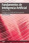 FUNDAMENTOS DE INTELIGENCIA ARTIFICIAL. LIBRO 3