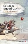 VIDA DE BUDORI GUSKO, LA