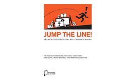 JUMP THE LINE ! TÉCNICAS DE PUBLICIDAD NO CONVENCIONALES