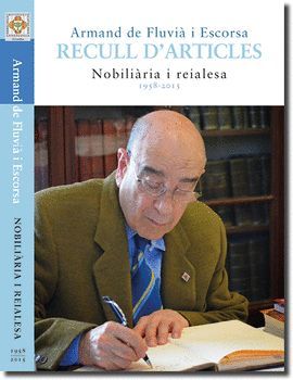 RECULL D’ARTICLES 1958-2015. NOBILIÀRIA I REIALESA