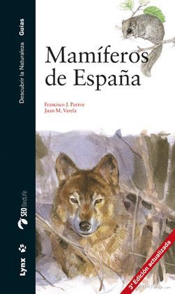 MAMÍFEROS DE ESPAÑA (3ª EDICIÓN ACTUALIZADA)