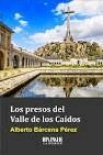 PRESOS DEL VALLE DE LOS CAIDOS, LOS