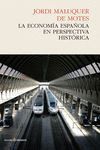 ECONOMÍA ESPAÑOLA EN PERSPECTIVA HISTÓRICA, LA