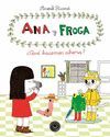 ANA Y FROGA ¿QUE HACEMOS AHORA?