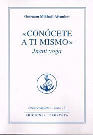 CONÓCETE A TI MISMO - JNANI YOGA