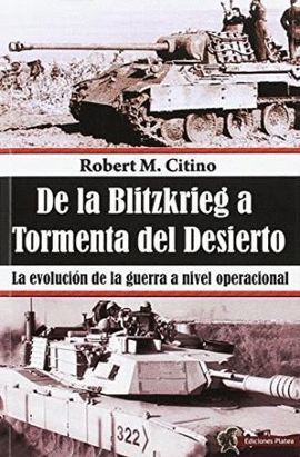 DE LA BLITZKRIEG A LA TORMENTA DEL DESIERTO