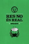 RES NO ÉS REAL