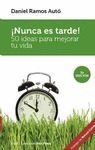 NUNCA ES TARDE! (3 ED.)