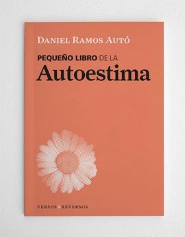 PEQUEÑO LIBRO DE LA AUTOESTIMA (2 ED.)