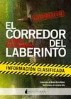 CORREDOR DEL LABERINTO, EL: INFORMACIÓN CLASIFICADA