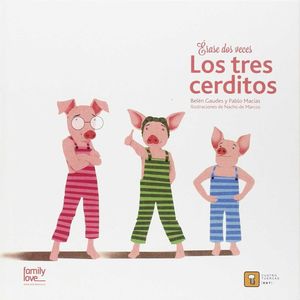 TRES CERDITOS, LOS - ERASE DOS VECES...