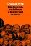 CAPITALISMO, SOCIALISMO Y DEMOCRACIA. VOLUMEN II