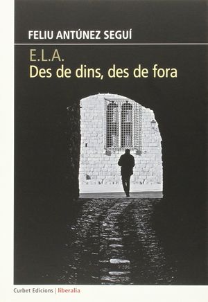 E.L.A. DES DE DINS, DES DE FORA
