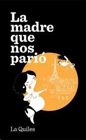 MADRE QUE NOS PARIÓ, LA