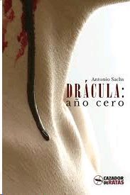 DRÁCULA. AÑO CERO
