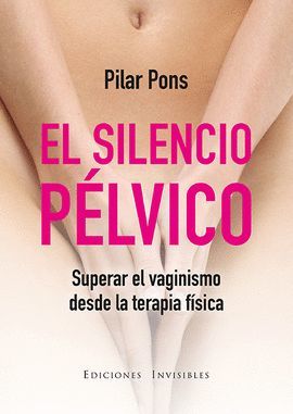 SILENCIO PÉLVICO, EL