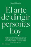 ARTE DE DIRIGIR PERSONAS HOY, EL