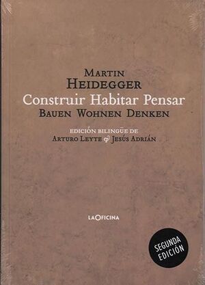 CONSTRUIR, HABITAR, PENSAR (BAUEN WOHNEN DENKEN)