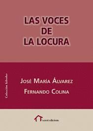 VOCES DE LA LOCURA, LAS