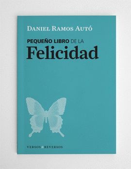 PEQUEÑO LIBRO DE LA FELICIDAD