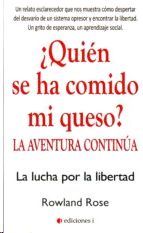 QUIÉN SE HA COMIDO MI QUESO 2 ?  LA AVENTURA CONTINÚA