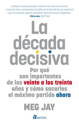 DÉCADA DECISIVA, LA