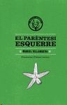 PARÈNTESI ESQUERRE, EL