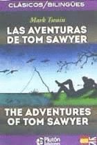 LAS AVENTURAS DE TOM SAWYER / THE ADVENTURES OF TOM SAWYER (BILINGUE)