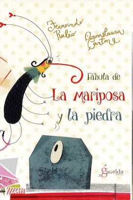 FABULA DE LA MARIPOSA Y LA PIEDRA