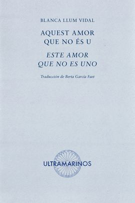 AQUEST AMOR QUE NO ES U / ESTE AMOR QUE NO ES UNO