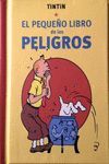 TINTÍN. EL PEQUEÑO LIBRO DE LOS PELIGROS