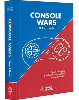 CONSOLE WARS: SEGA, NINTENDO Y LA BATALLA QUE DEFINIÓ...