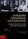 MECANISMOS COMUNICATIVOS DEL CINE DE TODOS LOS DÍAS, LOS