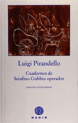 CUADERNOS DE SERAFINO GUBBIO OPERADOR