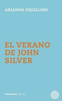 VERANO DE JOHN SILVER, EL