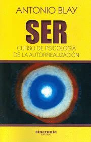 SER - CURSO DE PSICOLOGIA DE LA AUTORREALIZACION