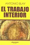 TRABAJO INTERIOR, EL