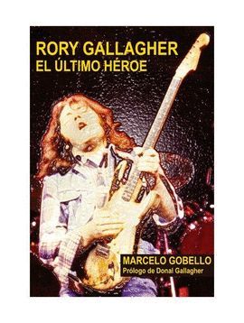 RORY GALLAGHER, EL ÚLTIMO HÉROE