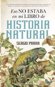 ESO NO ESTABA EN MI LIBRO DE HISTORIA NATURAL