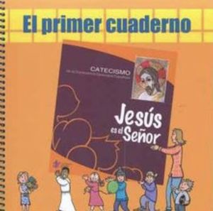 JESÚS ES EL SEÑOR - PRIMER CUADERNO (4ª EDICIÓN 2019)