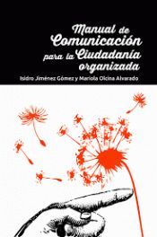 MANUAL DE COMUNICACIÓN PARA LA CIUDADANÍA ORGANIZADA