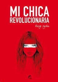 MI CHICA REVOLUCIONARIA  ( EDICIÓN ESPECIAL LIMITADA )