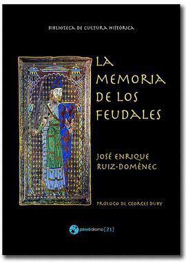 MEMORIA DE LOS FEUDALES, LA (2 ED.)