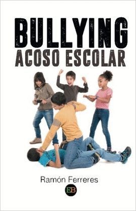 BULLYING, ACOSO ESCOLAR