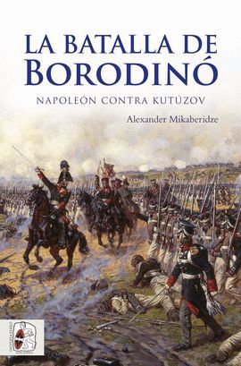 BATALLA DE BORODINÓ, LA