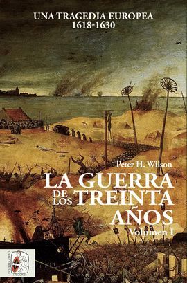 GUERRA DE LOS TREINTA AÑOS VOL. 1, LA