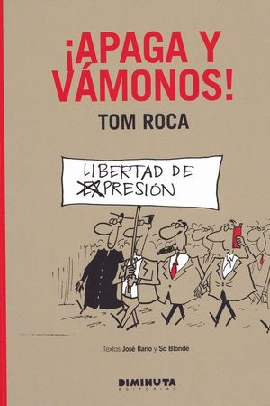 !APAGA Y VÁMONOS! TOM ROCA